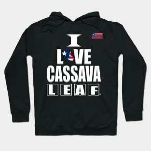 I Love Cassava Leaf, Food, Liberia flag Hoodie